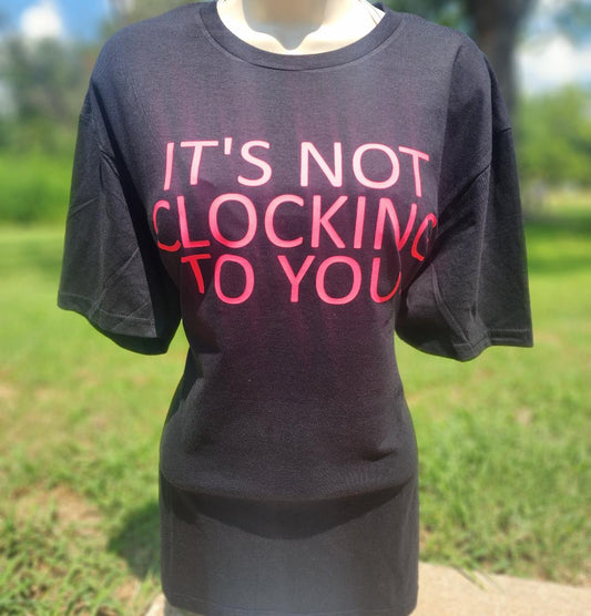 Not Clocking Hoodie