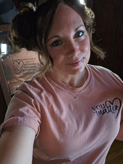 You Matter Tshirt